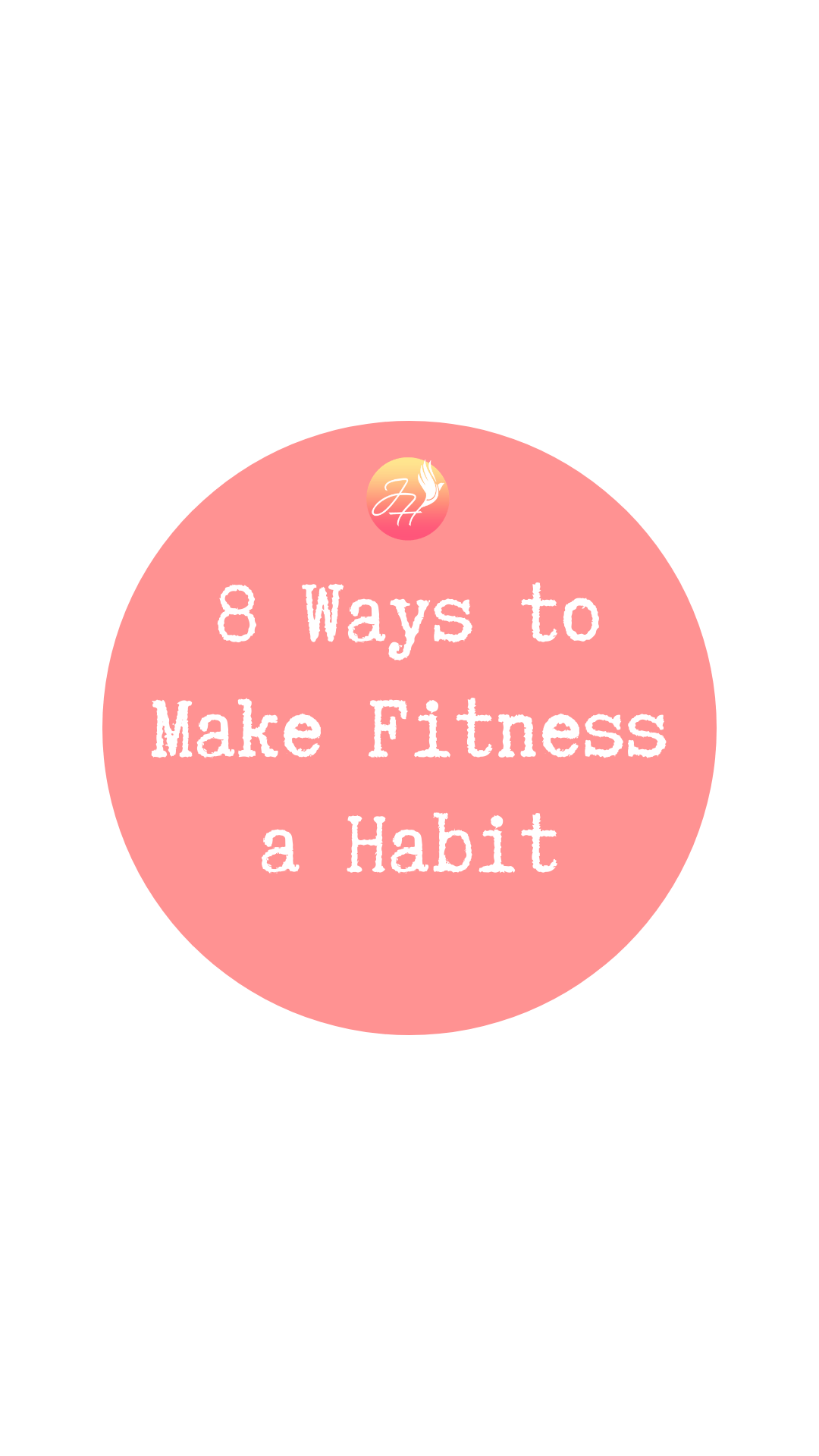 8 Ways to Make Fitness a Habit